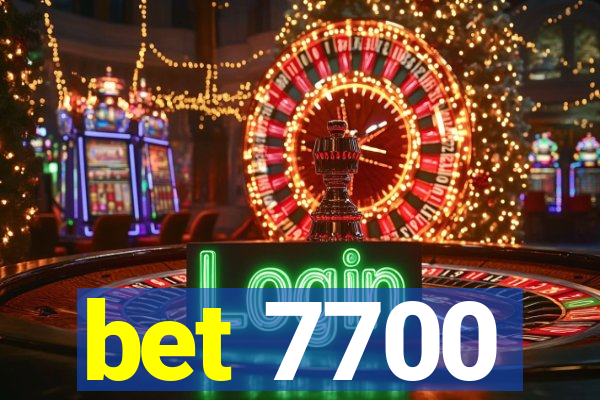 bet 7700